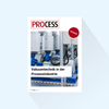 PROCESS: Dossier „Vakuumtechnik in der Prozessindustrie“, Erscheinungstag 31.08.2026