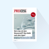 PROCESS: Dossier „War's das mit dem Wasserstoff? Was bleibt nach dem Hype?“, Erscheinungstag 30.10.2026
