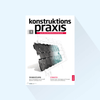 konstruktionspraxis: Ausgabe 3/25, Erscheinungstag: 25.03.2025 (Hannover Messe, bauma)