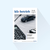 kfz-betrieb: Ausgabe 9-10/27, Erscheinungstag: 05.03.2027 (März: Finanzdienstleistungen / Sachverständige)