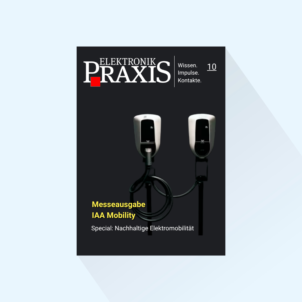ELEKTRONIKPRAXIS: Ausgabe 10/2027, Erscheinungstag: 01.09.2027 (September: Messeausgabe IAA Mobility, Special Nachhaltige Elektromobilität)