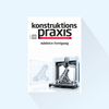 konstruktionspraxis: Ausgabe 10/27, Erscheinungstag: 14.10.2027 (Oktober: Special Additive Fertigung, Messeausgabe zur blechexpo und formnext)