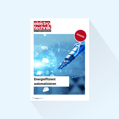 elektrotechnik AUTOMATISIERUNG: Dossier „Energieeffizient automatisieren“, Erscheinungstag 19.10.2027