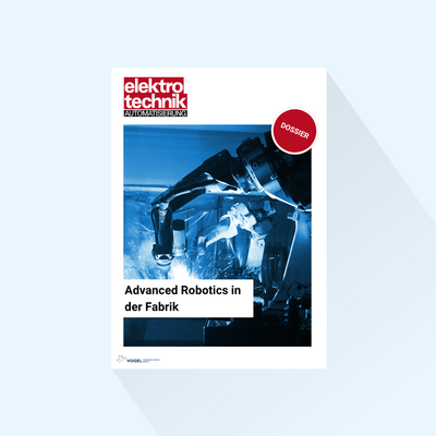elektrotechnik AUTOMATISIERUNG: Dossier „Advanced Robotics in der Fabrik“, Erscheinungstag 22.06.2027