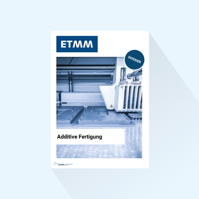 ETMM: Dossier „Additive Fertigung“, Erscheinungstag 22.10.2027