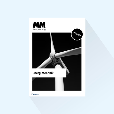 MM Zerspanung: Dossier „Energietechnik“, Erscheinungstag 14.06.2027