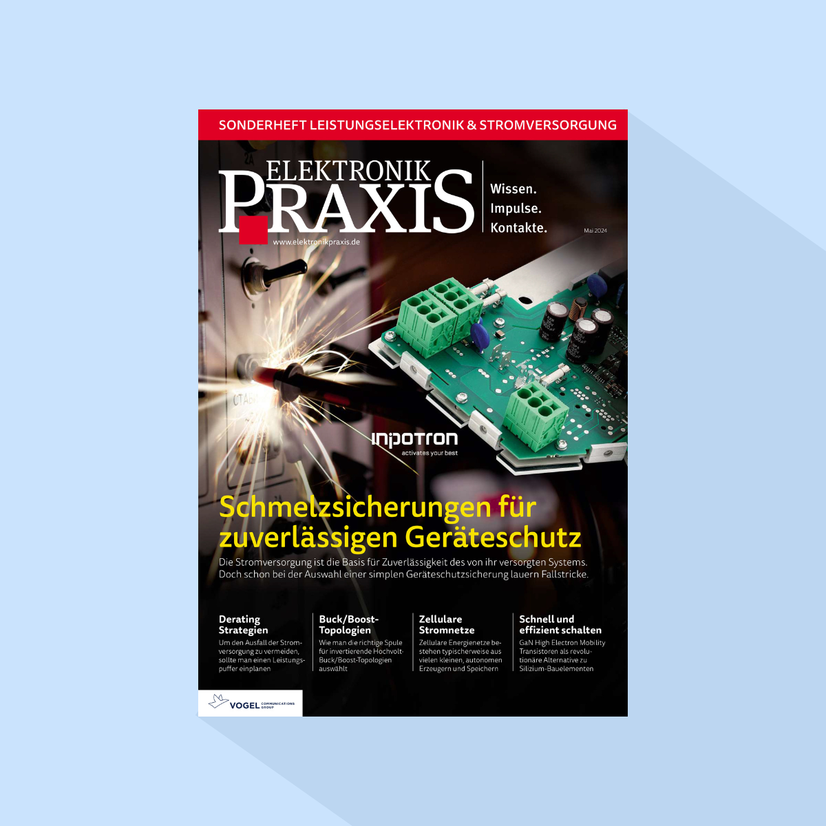 ELEKTRONIKPRAXIS: Ausgabe 605/26, Erscheinungstag: 22.09.2026 (September: Sonderheft Leistungselektronik & Stromversorgungen II, Power of Electronics)