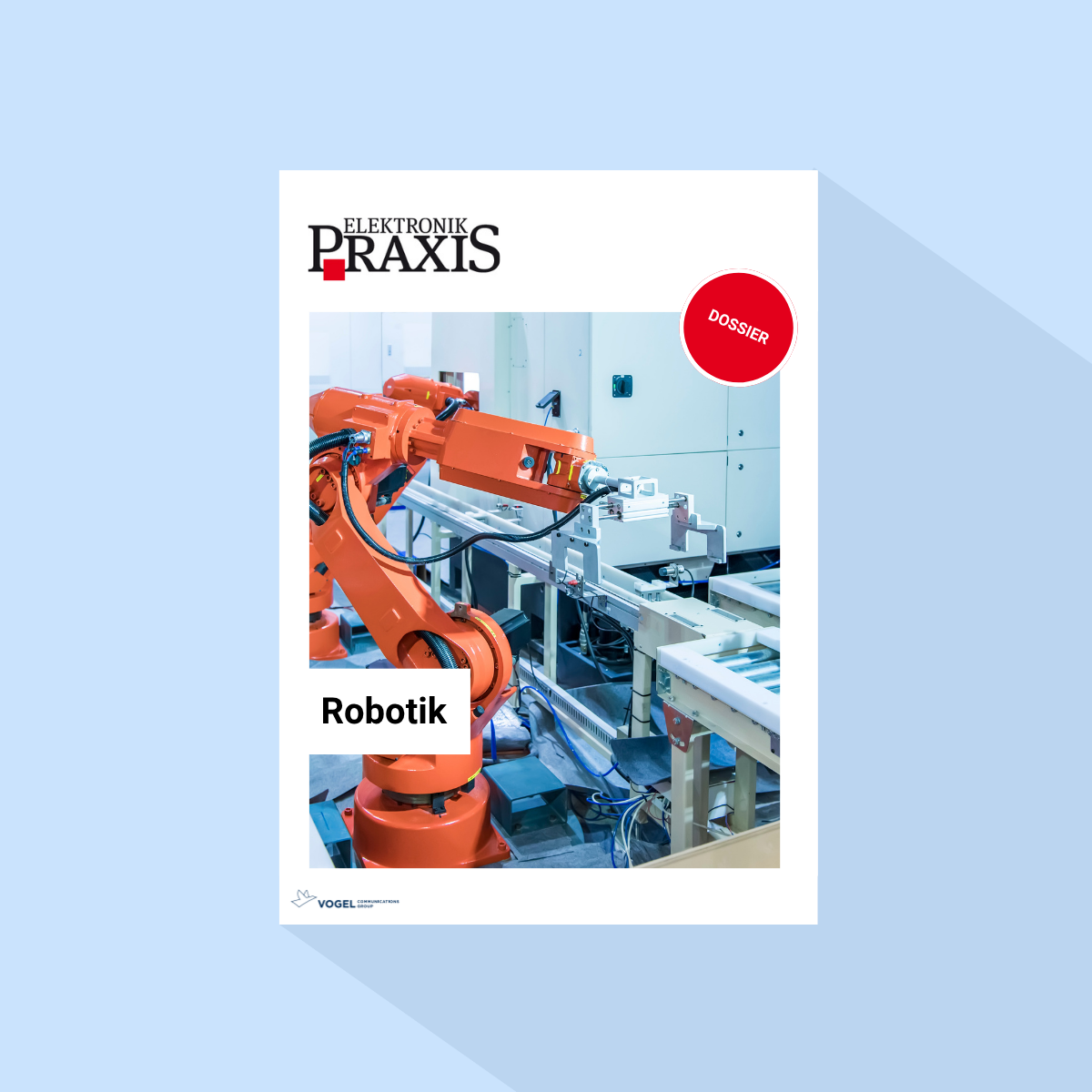 ELEKTRONIKPRAXIS: Dossier „Robotik“, Erscheinungstag 25.09.2026