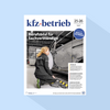 kfz-betrieb: Ausgabe 25-26/26, Erscheinungstag: 26.06.2026 (Juni: Freier Markt / Sachverständige)
